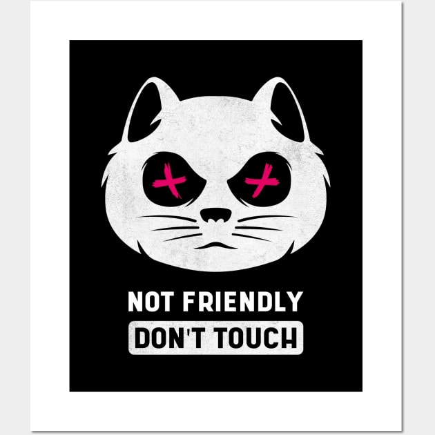 Not Friendly Do Not Touch Wall Art by DimDesArt